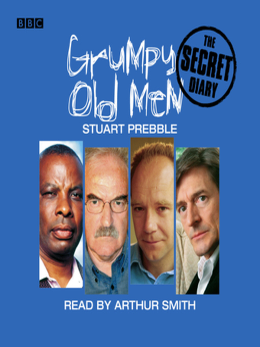 Title details for Grumpy Old Men the Secret Diary by BBC - Available
